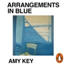 Arrangements in Blue : Notes on Love and Making a Life - eAudiobook
