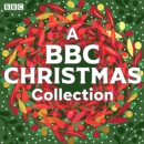 A BBC Christmas Collection : 30 Festive Dramas and Stories - eAudiobook