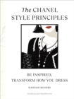 The Chanel Style Principles : Be inspired, transform how you dress - Book