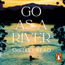 Go as a River : The powerful Sunday Times bestseller - eAudiobook