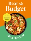 Beat the Budget : Affordable easy recipes and simple meal prep. £1.25 per portion - Book