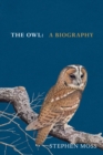 The Owl : A Biography - Book