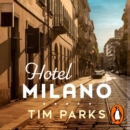 Hotel Milano : Booker shortlisted author of Europa - eAudiobook