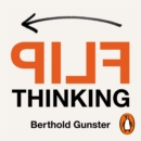 Flip Thinking : The Life-Changing Art of Turning Problems into Opportunities - eAudiobook