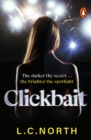 Clickbait : A gripping and glamorous thriller about ruthless ambition and the dark side of fame - eBook