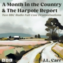 J.L. Carr: A Month in the Country and The Harpole Report : Two BBC Radio Full Cast Dramatisations - eAudiobook