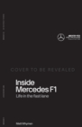 Inside Mercedes F1 : Life in the Fast Lane of Formula One - Book