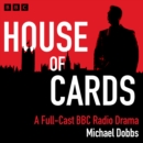 House of Cards : A BBC Radio Drama - eAudiobook