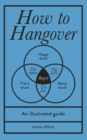 How to Hangover : An illustrated guide - eBook