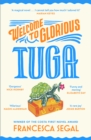 Welcome to Glorious Tuga : THE beach read for summer 2024, from the Costa Prize winner - eBook