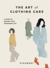 The Art of Clothing Care : A Guide to Making Your Wardrobe Last - eBook