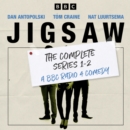 Jigsaw: The Complete Series 1-2 : A BBC Radio 4 Comedy - eAudiobook