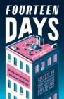 Fourteen Days : An irresistibly propulsive novel from a star-studded cast of writers - eBook