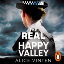 Real Happy Valley : True stories of crime and heroism from Yorkshire's front line policewomen - eAudiobook