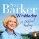 Wimbledon : A personal history - eAudiobook