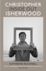 Christopher Isherwood Inside Out - eBook
