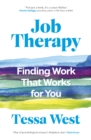 Job Therapy : Finding Work That Works for You - eBook