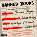 Banned Books: A BBC Radio Drama Collection : Four Full-Cast Dramatisations of Modern Classics - eAudiobook