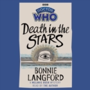 Doctor Who: Death in the Stars : A Melanie Bush Mystery - eAudiobook