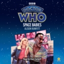 Doctor Who: Space Babies : 15th Doctor Novelisation - Book