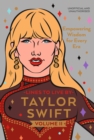 Taylor Swift Lines to Live By Volume II : Empowering Wisdom for Every Era - Book