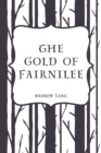 The Gold Of Fairnilee - eBook