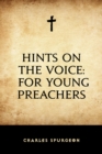 Hints on the Voice: For Young Preachers - eBook