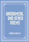 Andromeda, and Other Poems - eBook