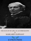 The Days of My Life: An Autobiography - eBook