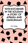 With Kitchener in the Soudan: A Story of Atbara and Omdurman - eBook