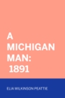A Michigan Man: 1891 - eBook