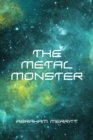The Metal Monster - eBook