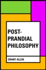 Post-Prandial Philosophy - eBook