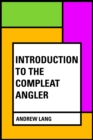 Introduction to the Compleat Angler - eBook