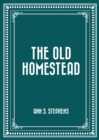 The Old Homestead - eBook