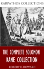 The Complete Solomon Kane Collection - eBook