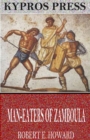 Man-Eaters of Zamboula - eBook