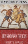 Iron Shadows in the Moon - eBook