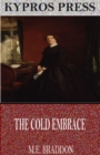 The Cold Embrace - eBook