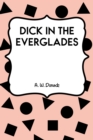 Dick in the Everglades - eBook