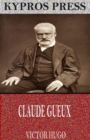 Claude Gueux - eBook