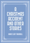 A Christmas Accident and Other Stories - eBook