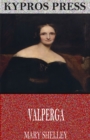 Valperga - eBook