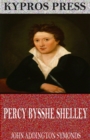Percy Bysshe Shelley - eBook