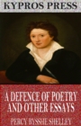 A Defence of Poetry and Other Essays - eBook