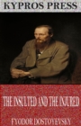 The Insulted and the Injured - eBook