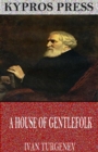 A House of Gentlefolk - eBook