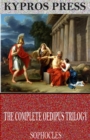The Complete Oedipus Trilogy - eBook