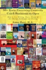 30+ Brain-Exercising Creativity <I>Coach</I> Businesses to Open : How to Use Writing, Music, Drama & Art Therapy Techniques for Healing - eBook