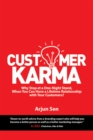 Customer Karma : Why Stop at a One-Night Stand, When You Can Have a Lifetime Relationship with Your Customers? - eBook